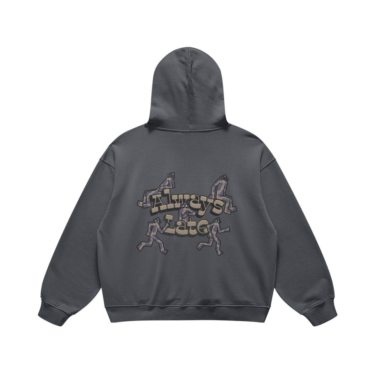 "ALWAYS LATE" Hoodie