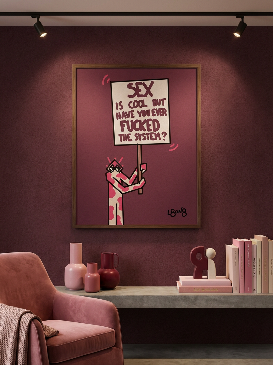 SEX IS COOL BUT HAVE YOU EVER F*CKED THE SYSTEM? - Matte Poster